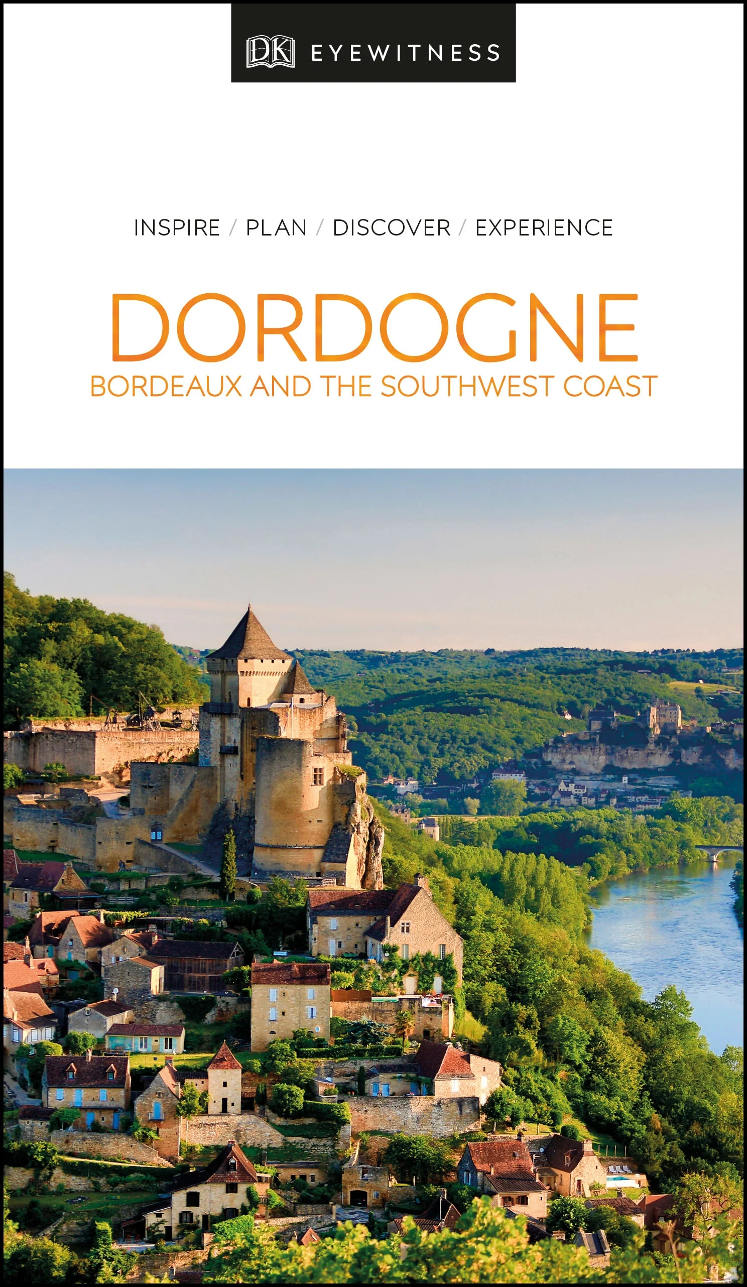 DK Dordogne, Bordeaux and the Southwest Coast