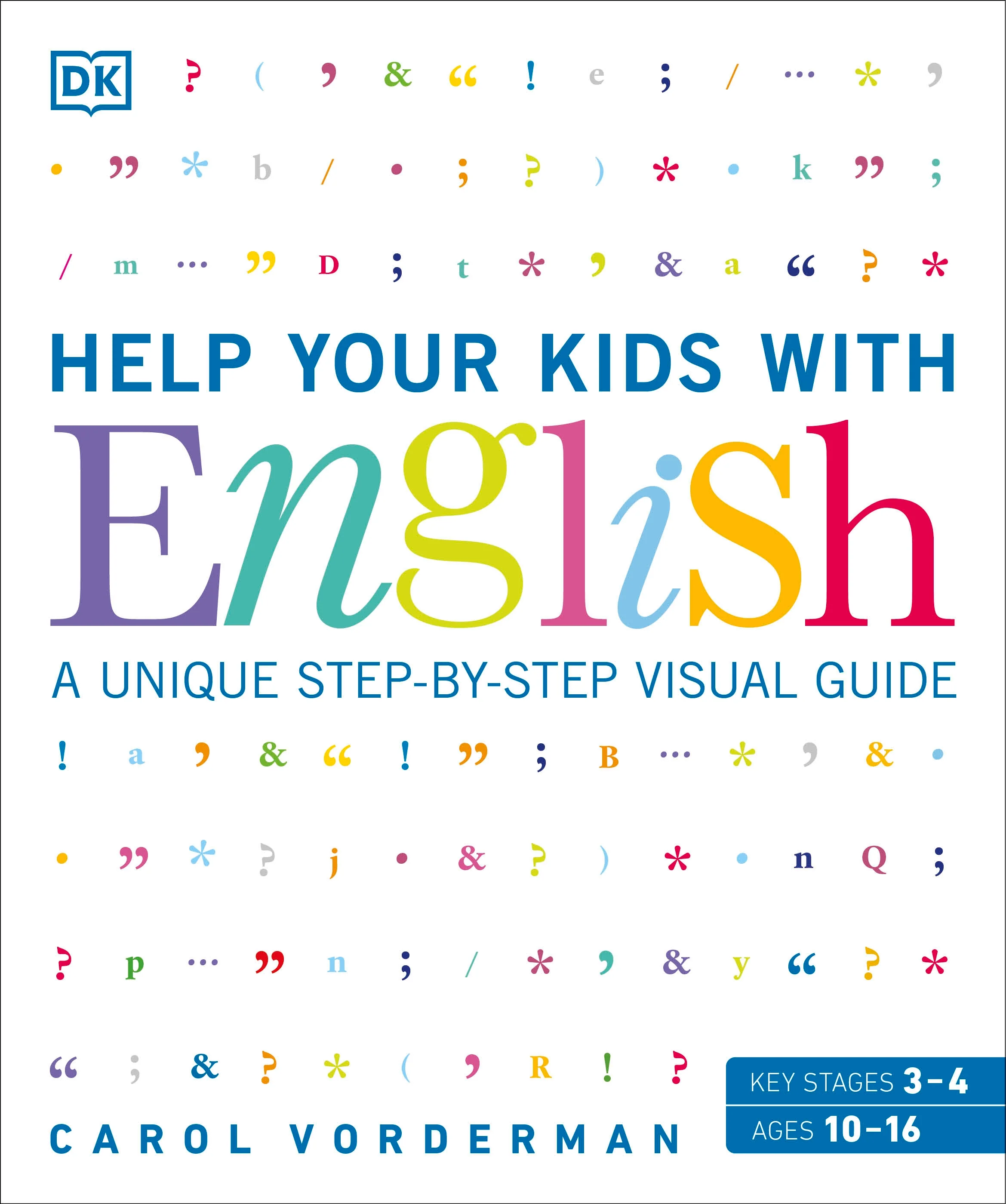 Help Your Kids with English, Ages 10-16 (Key Stages 3-4)