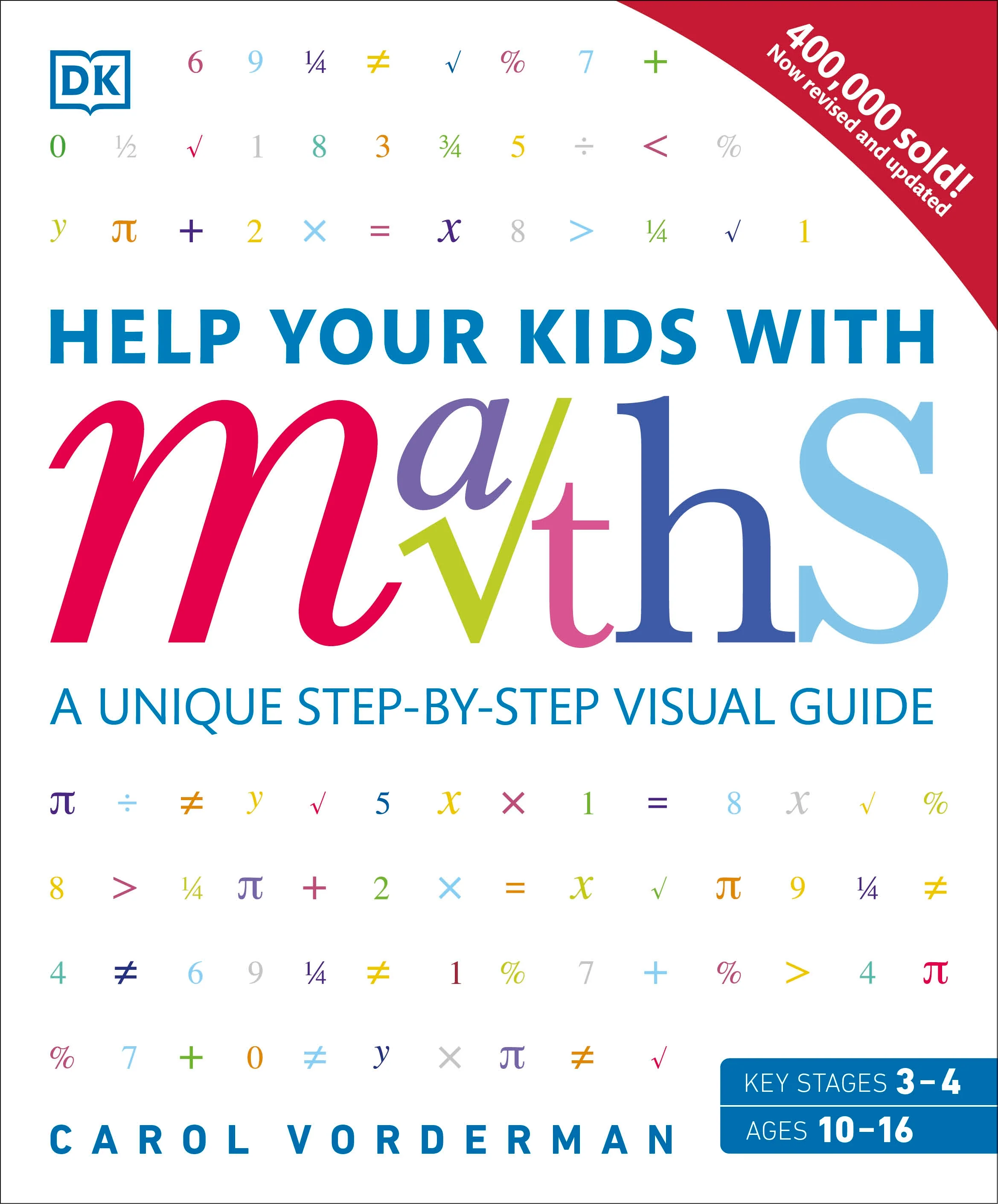 Help Your Kids with Maths, Ages 10-16 (Key Stages 3-4)