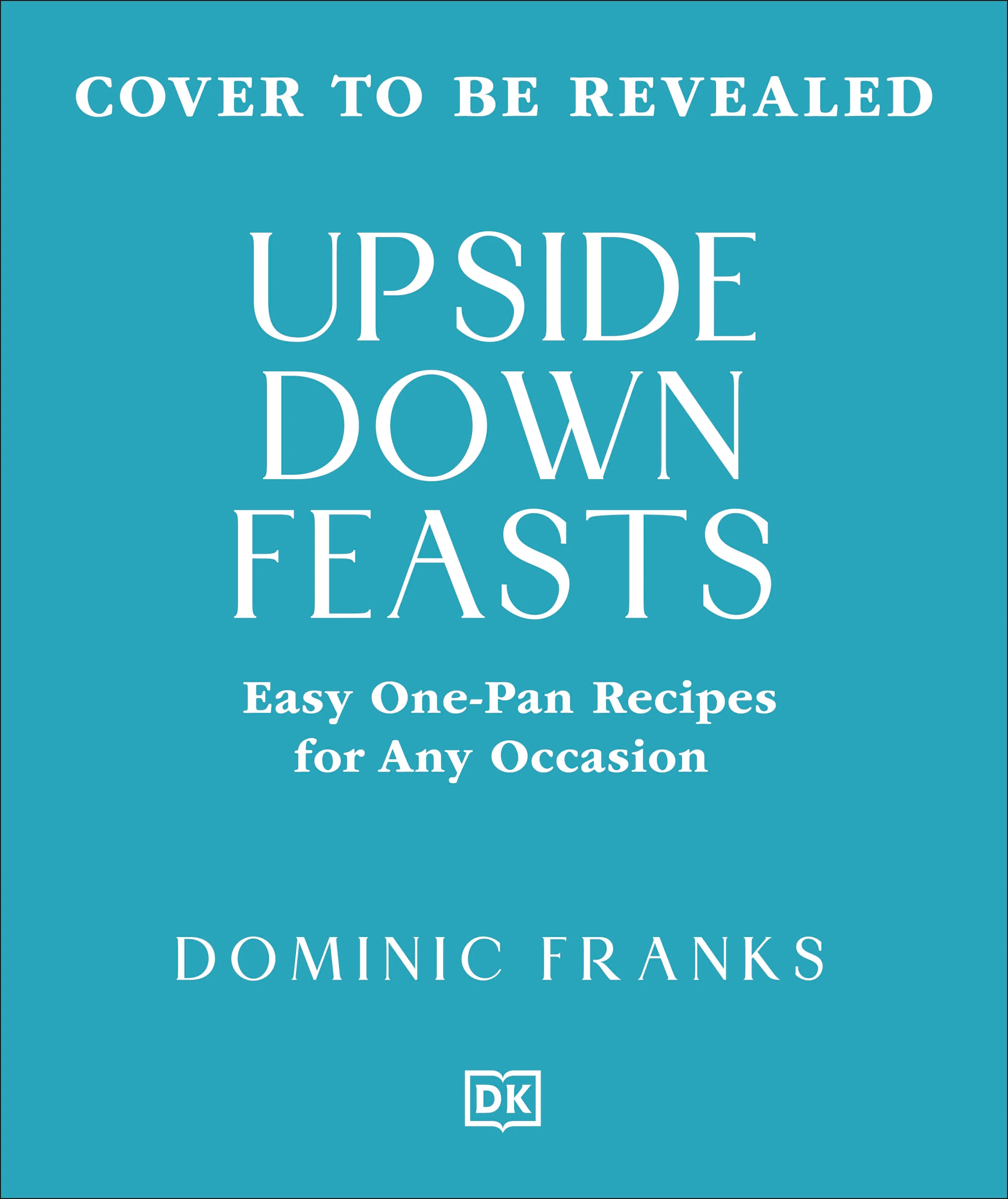 One Pan Feasts
