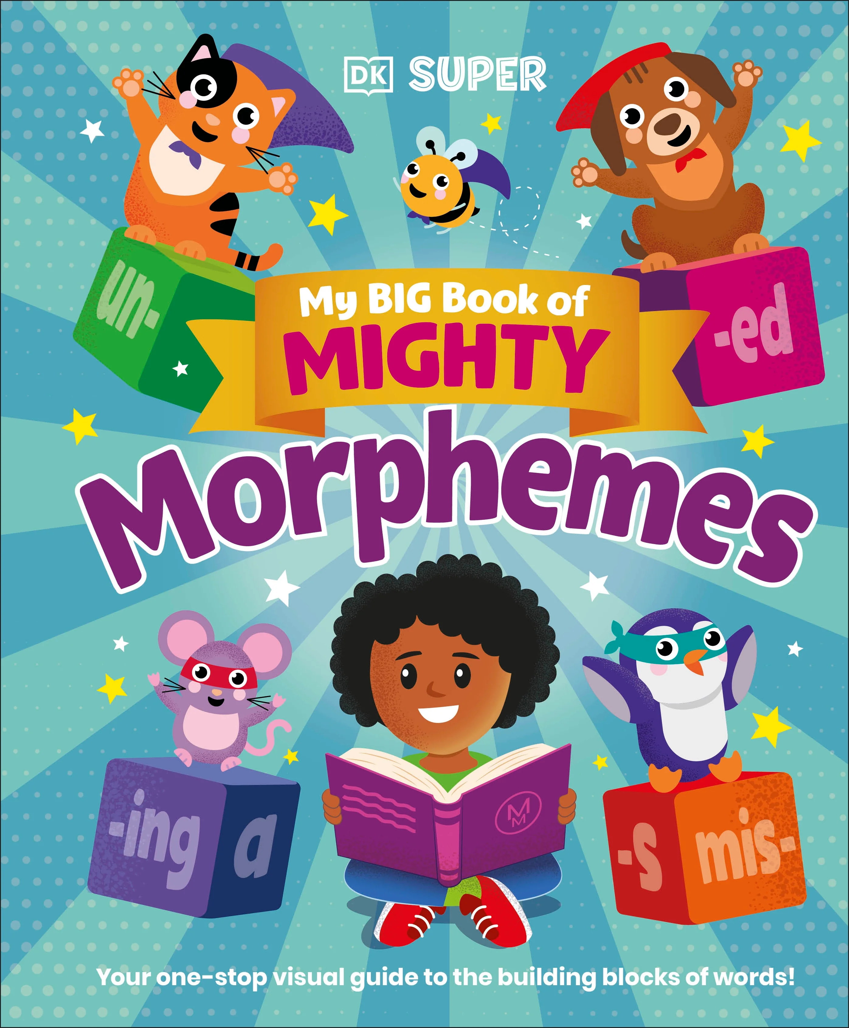 My Big Book of Mighty Morphemes