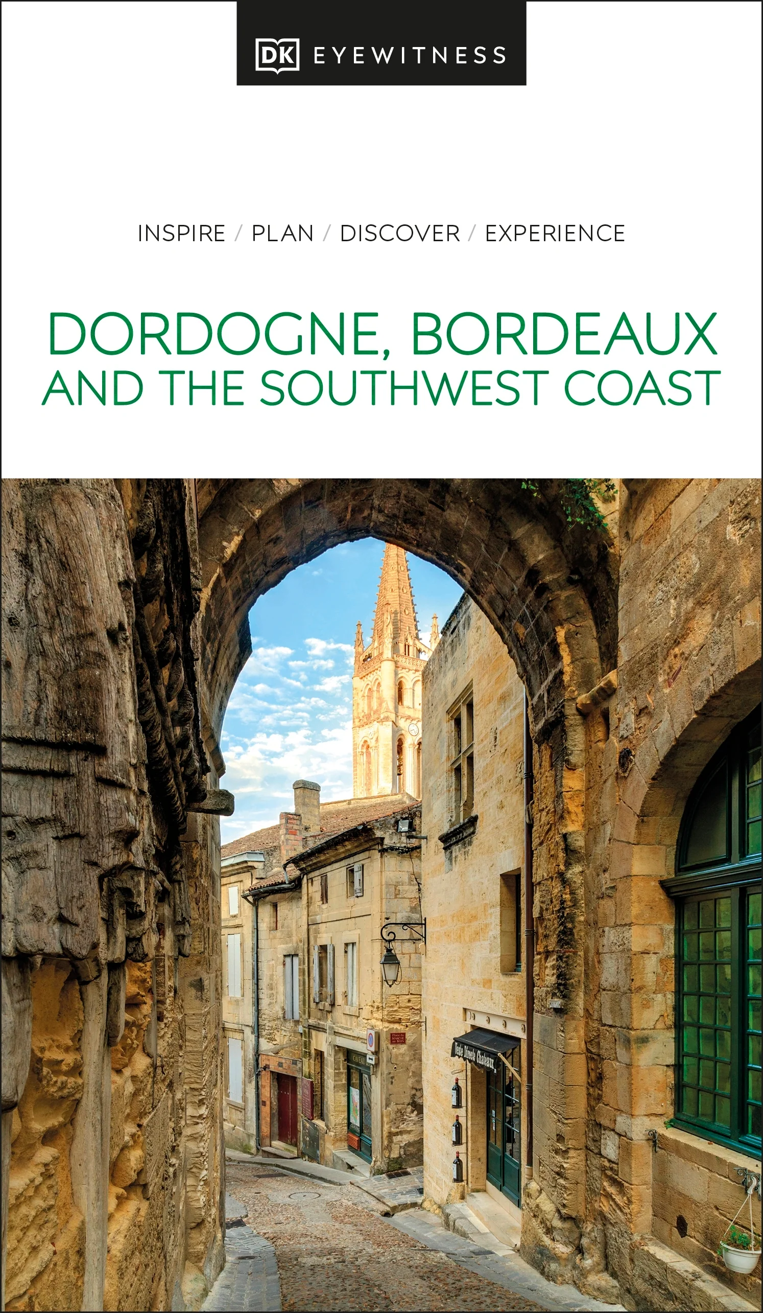 DK Dordogne, Bordeaux and the Southwest Coast