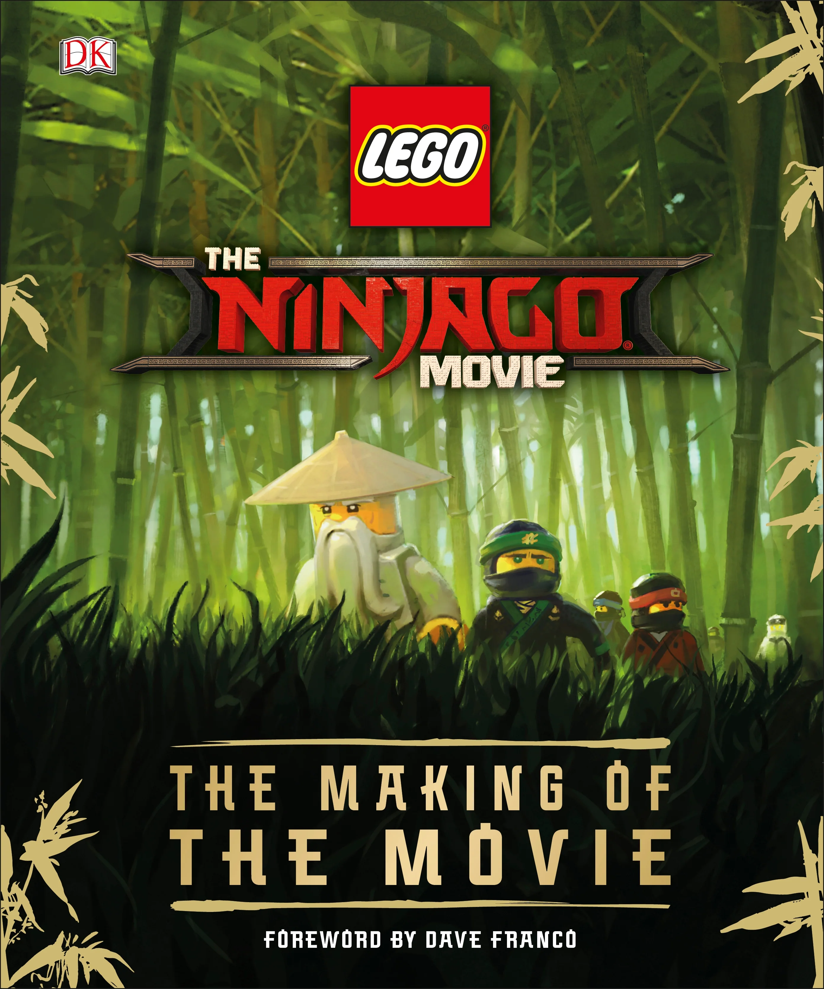 The LEGO® NINJAGO® Movie™ The Making of the Movie