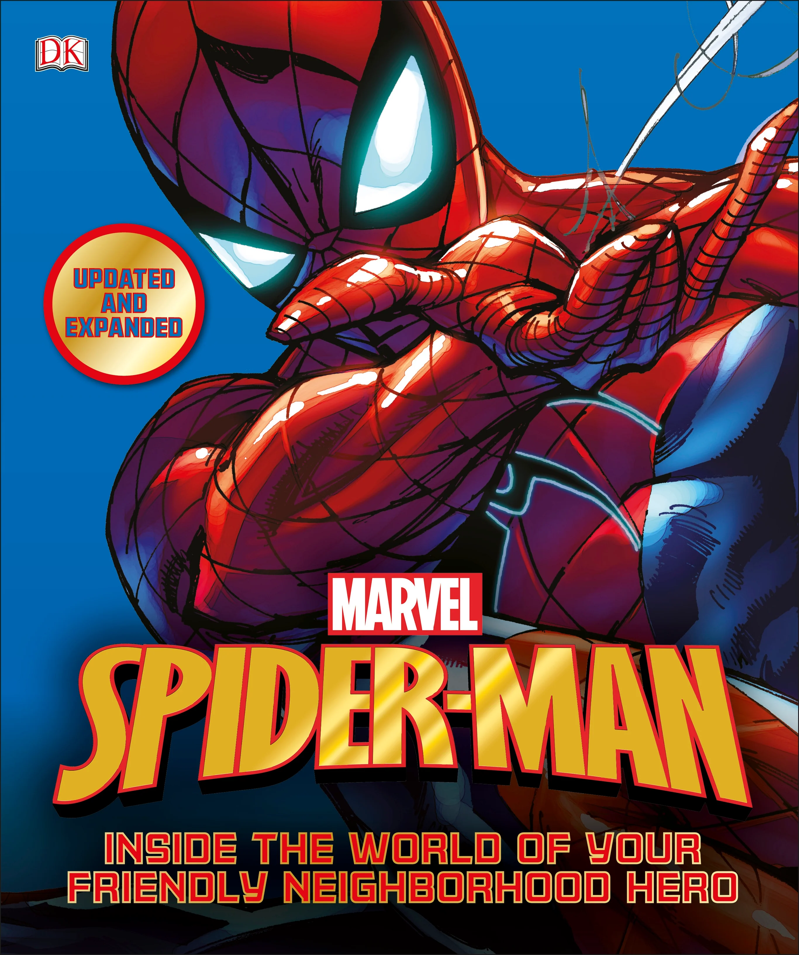 Spider-Man: Inside the World of Your Friendly Neighborhood Hero