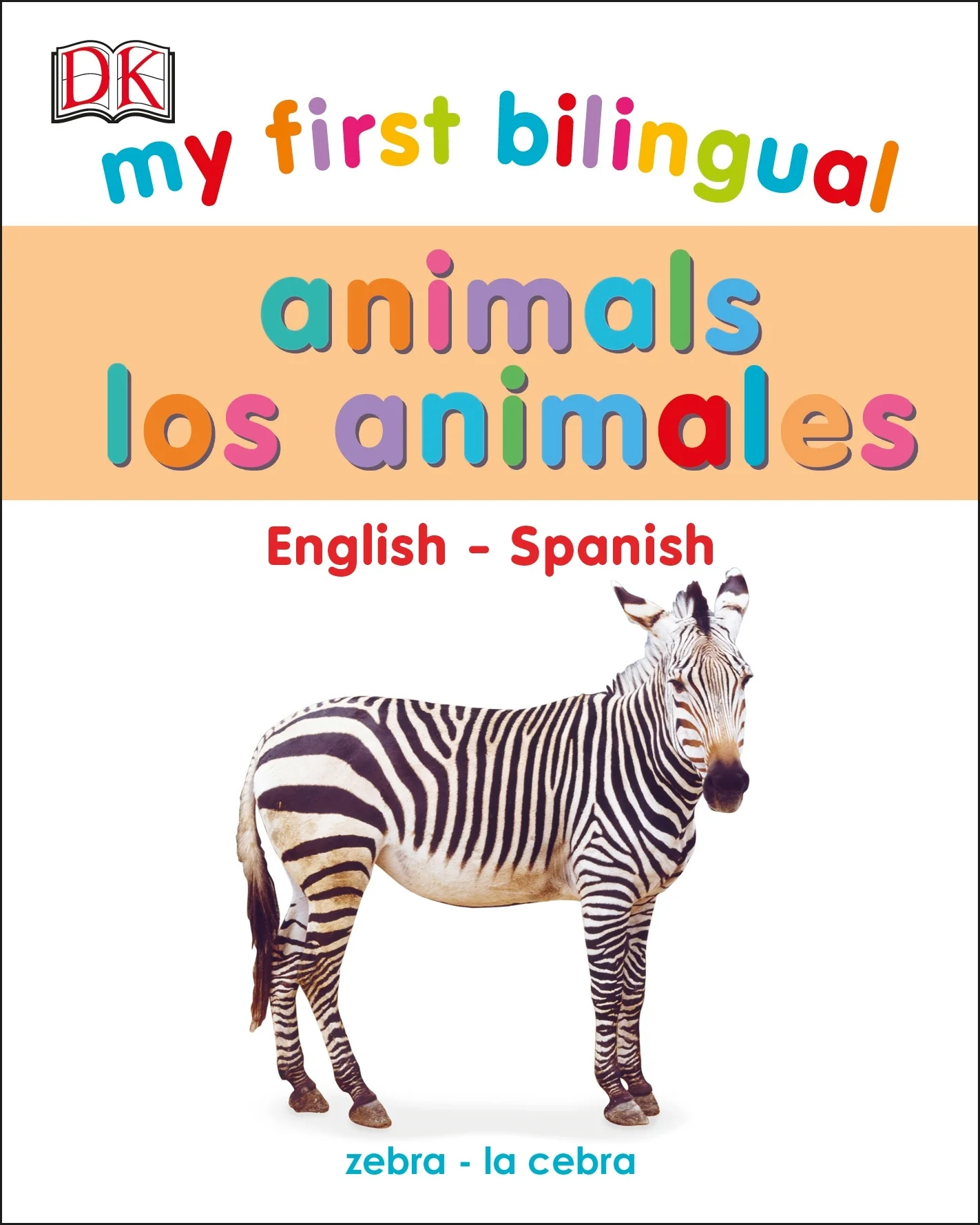 My First Bilingual Animals / los animales