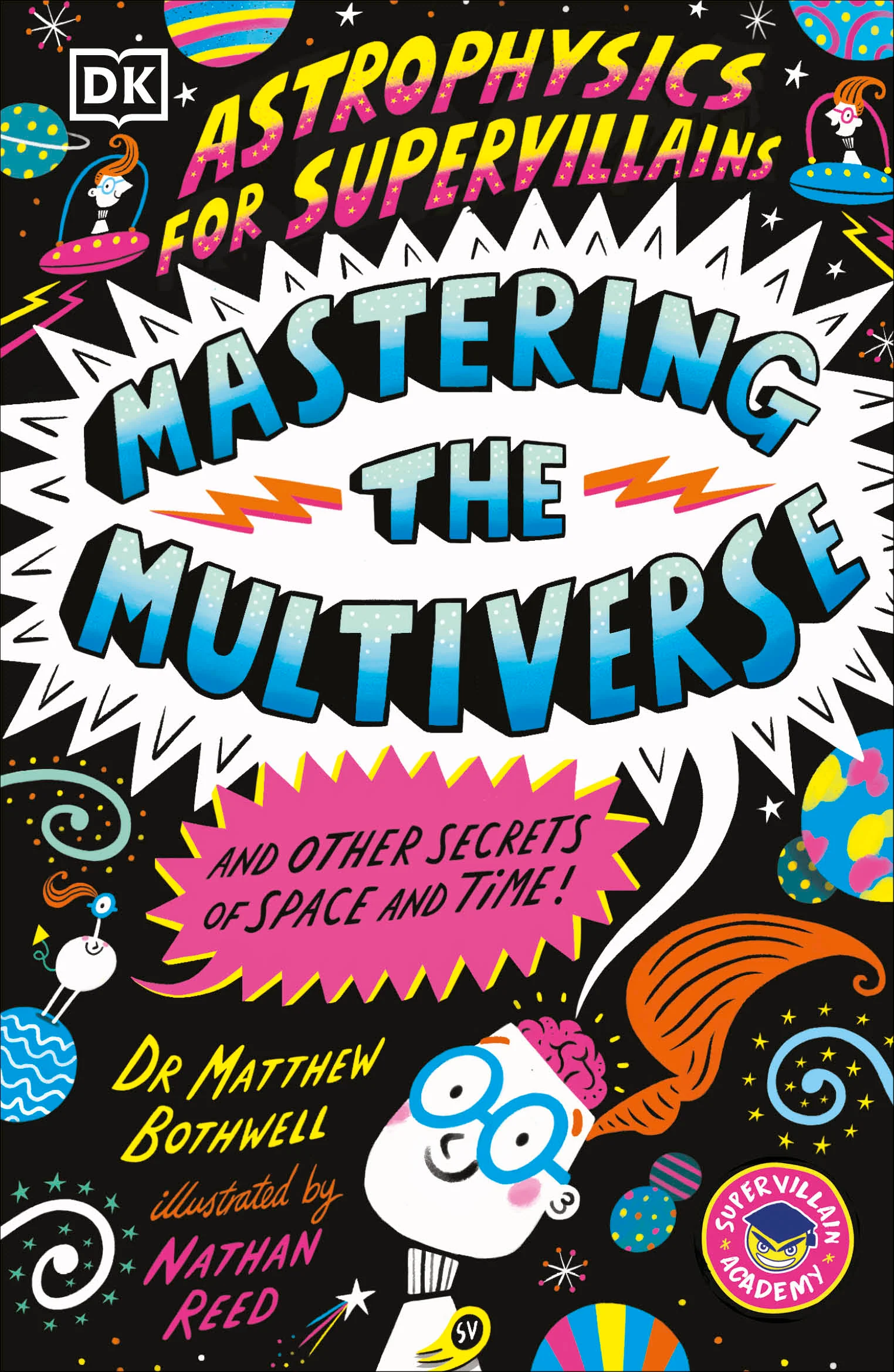 Astrophysics for Supervillains 3 Mastering the Multiverse (and Other Secrets of Space and Time) - Image 2
